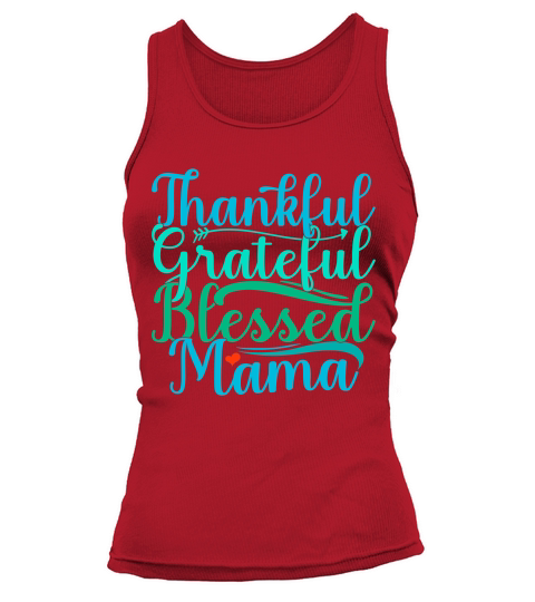 Thankful Grateful Blessed Mama 02 Tank top Woman