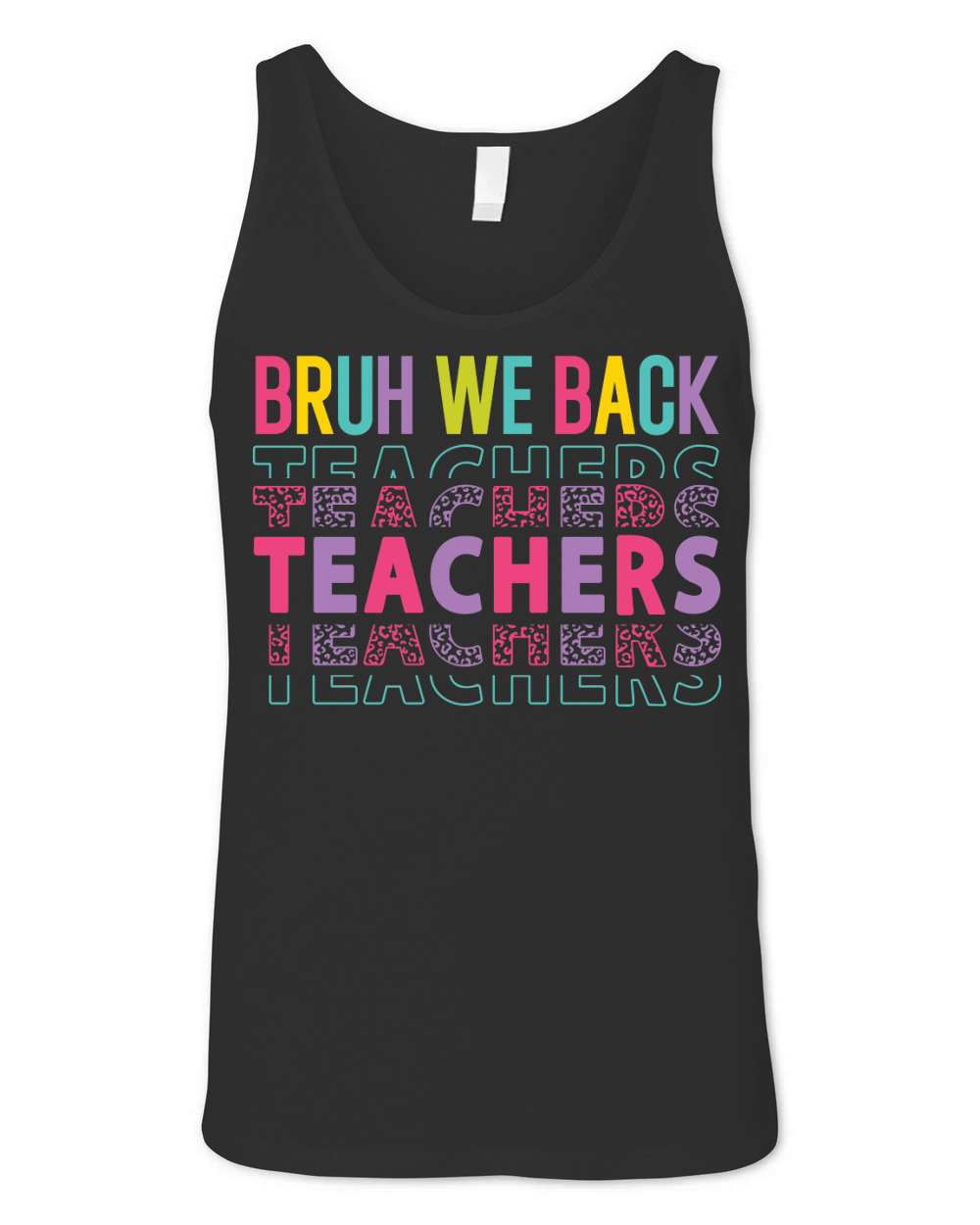 bruh we back teachers color Unisex Jersey Tank