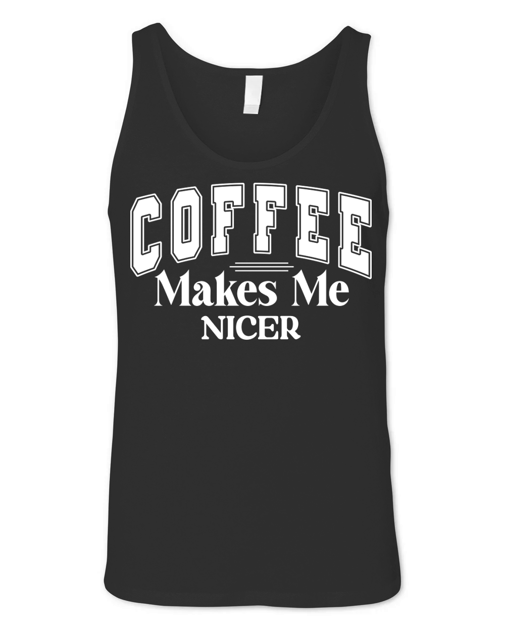 Coffee Makes Me Nicer Unisex Jersey Tank