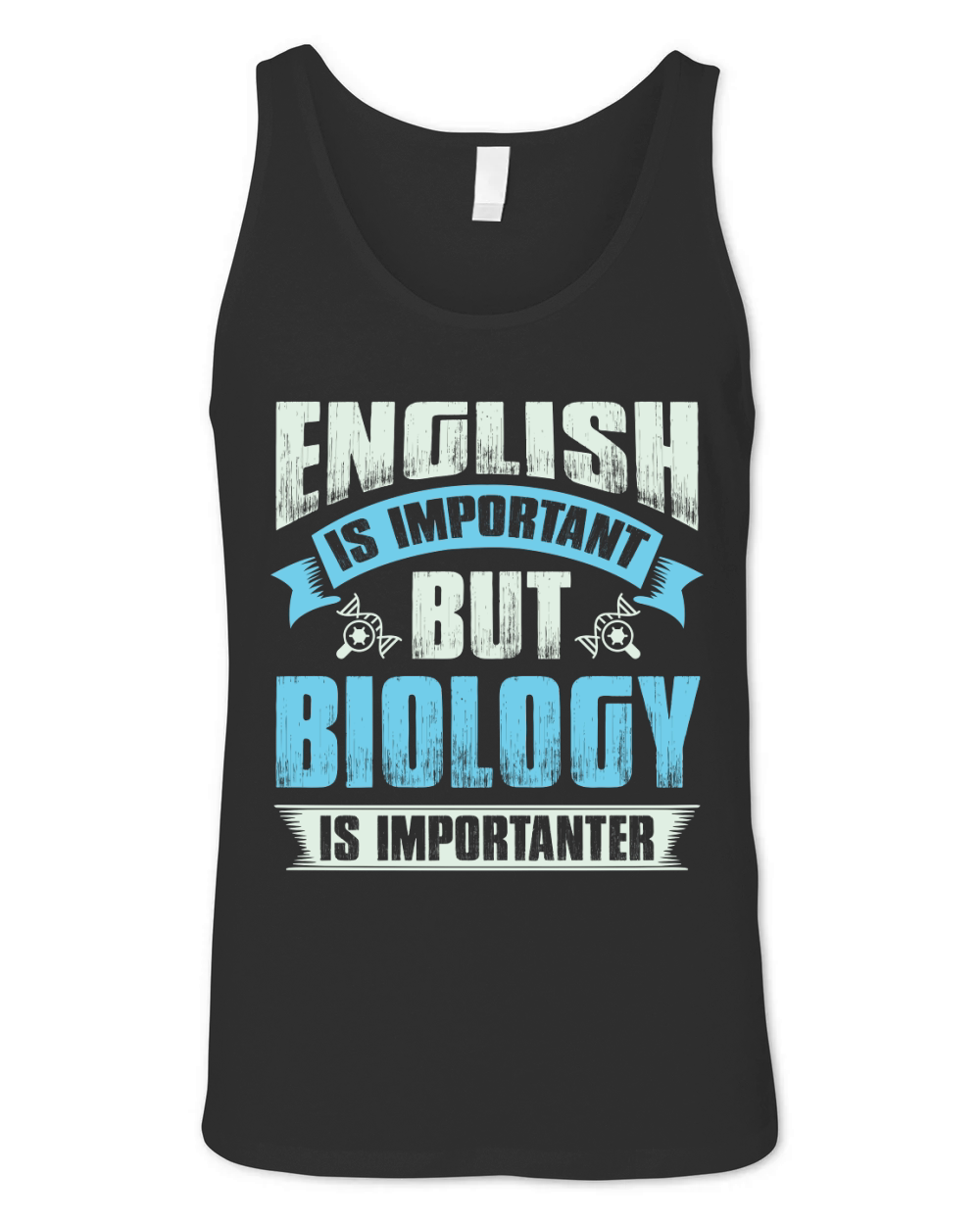 English is important but biology is importanter Unisex Jersey Tank