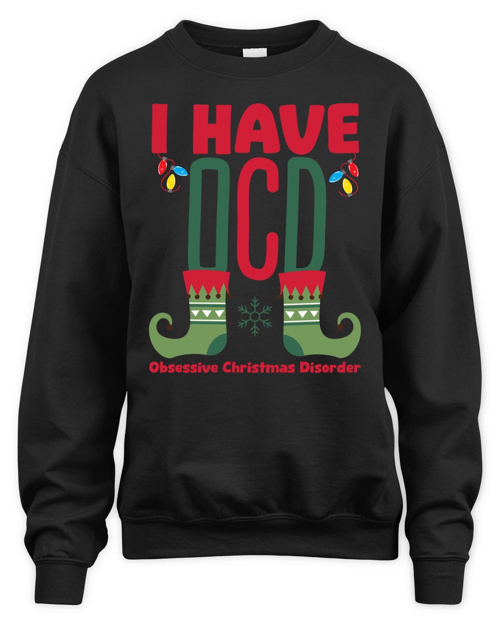 I Have Obsessive Christmas Disorder 02 Unisex Premium Crewneck Sweatshirt