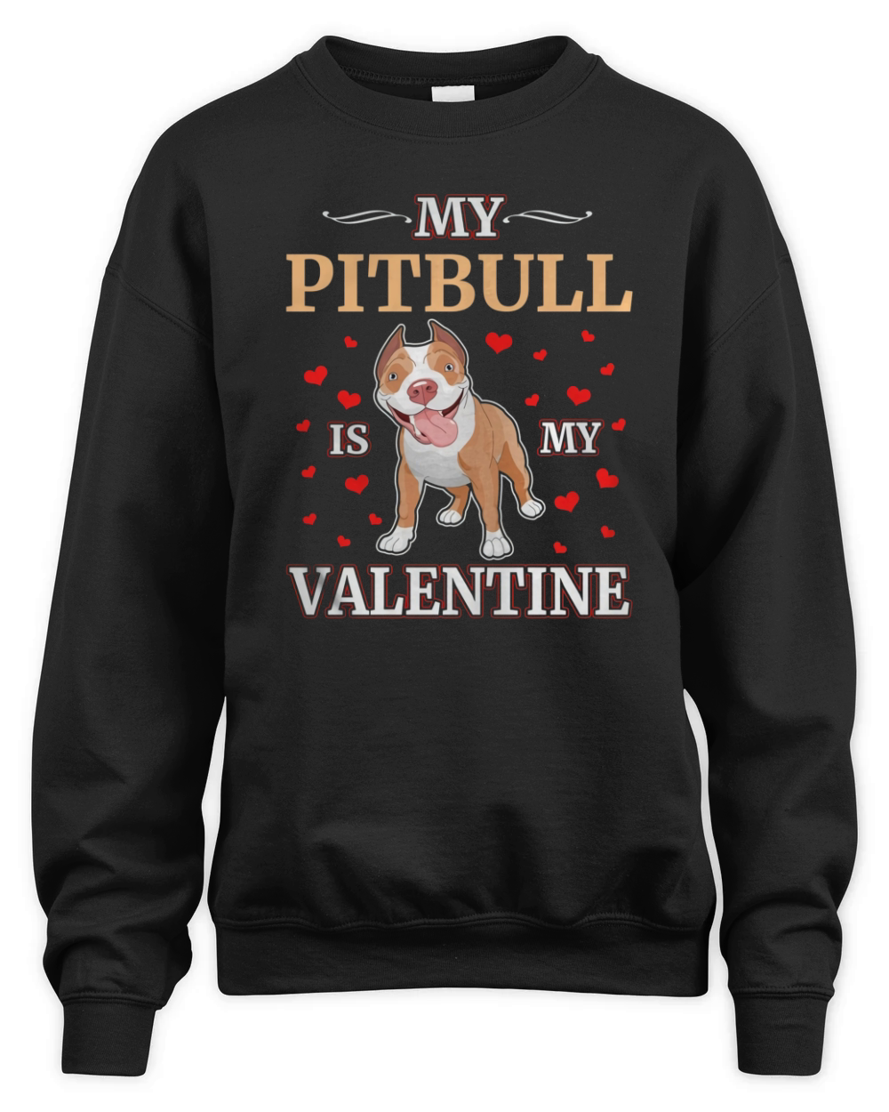Pitbull Dog Valentines Day Gift Shirt Unisex Premium Crewneck Sweatshirt