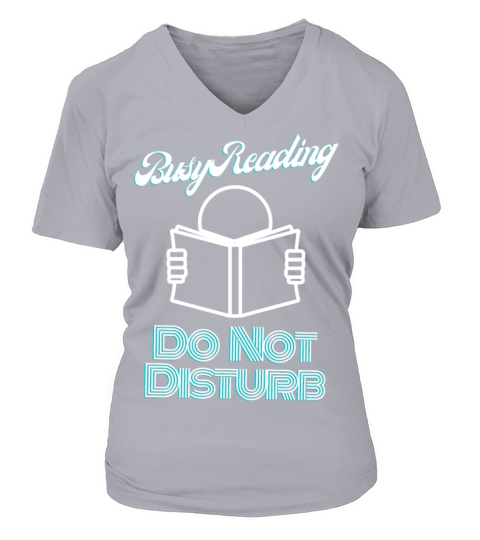 Funny Busy Reading Do Not Disturb V-neck T-Shirt Woman