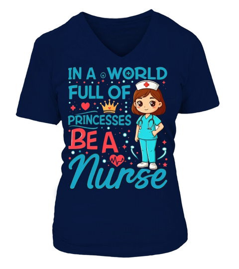 In A World Full Of Princesses Nurse V-neck T-Shirt Woman