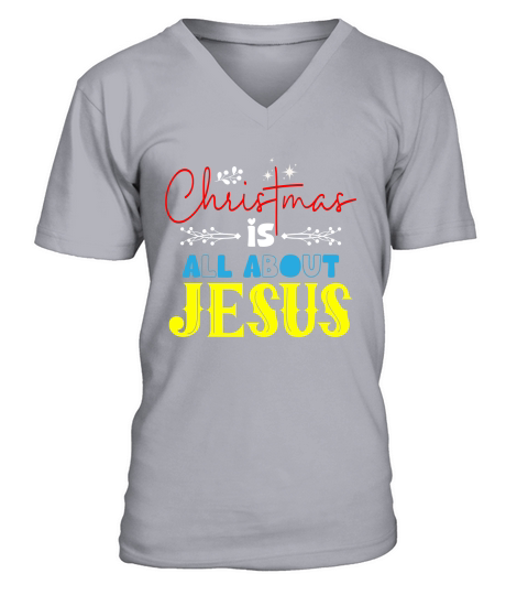 Christmas Is All About Jesus V-Neck T-shirt