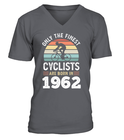 Finest Cyclists are born in 1962 60th Birthday V-Neck T-shirt