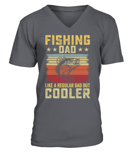 Fishing dad like a regular Dad But Cooler 09 V-Neck T-shirt