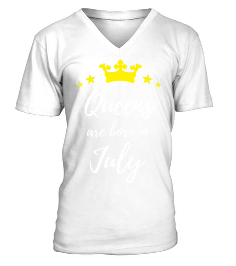Queens Are Born In July V-Neck T-shirt