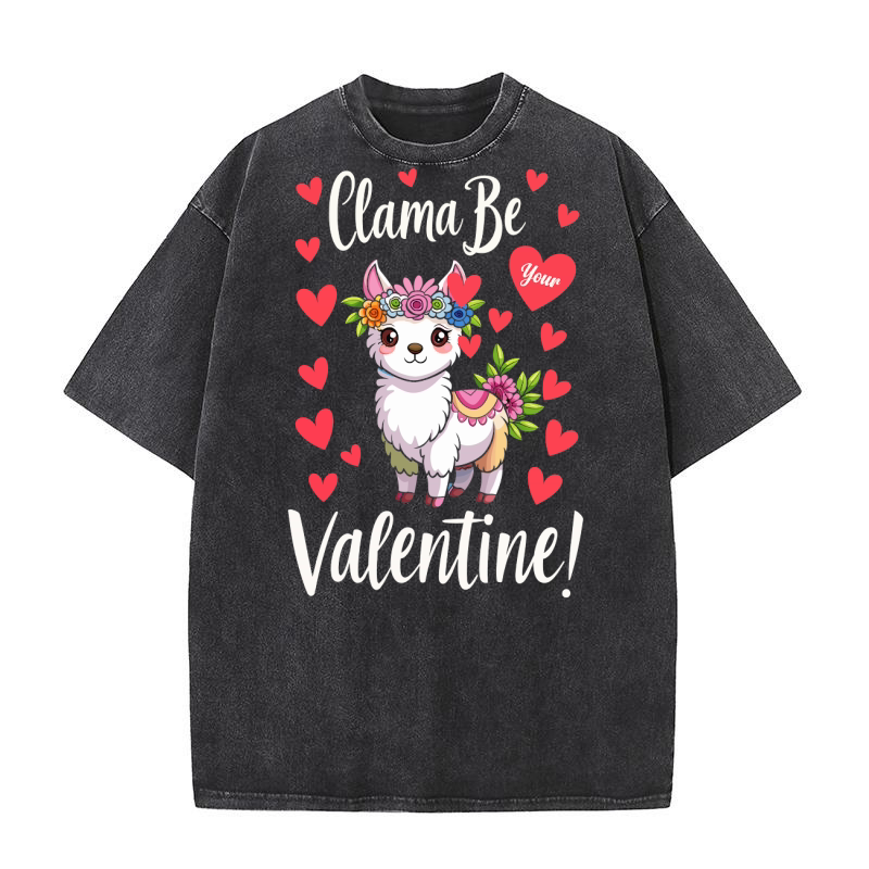 Clama be valentine! Washed T-Shirt