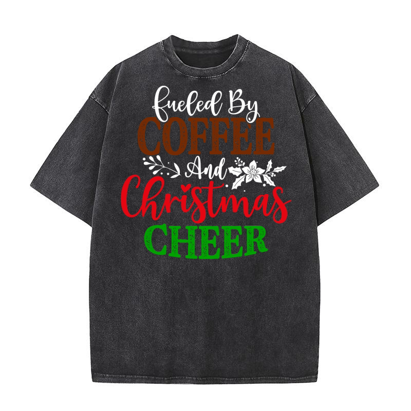 Fueled By Coffee And Christmas Cheer Washed T-Shirt