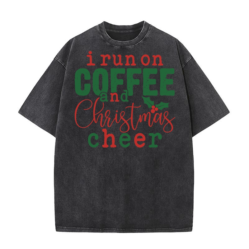 I Run On Coffee And Christmas Cheer Washed T-Shirt