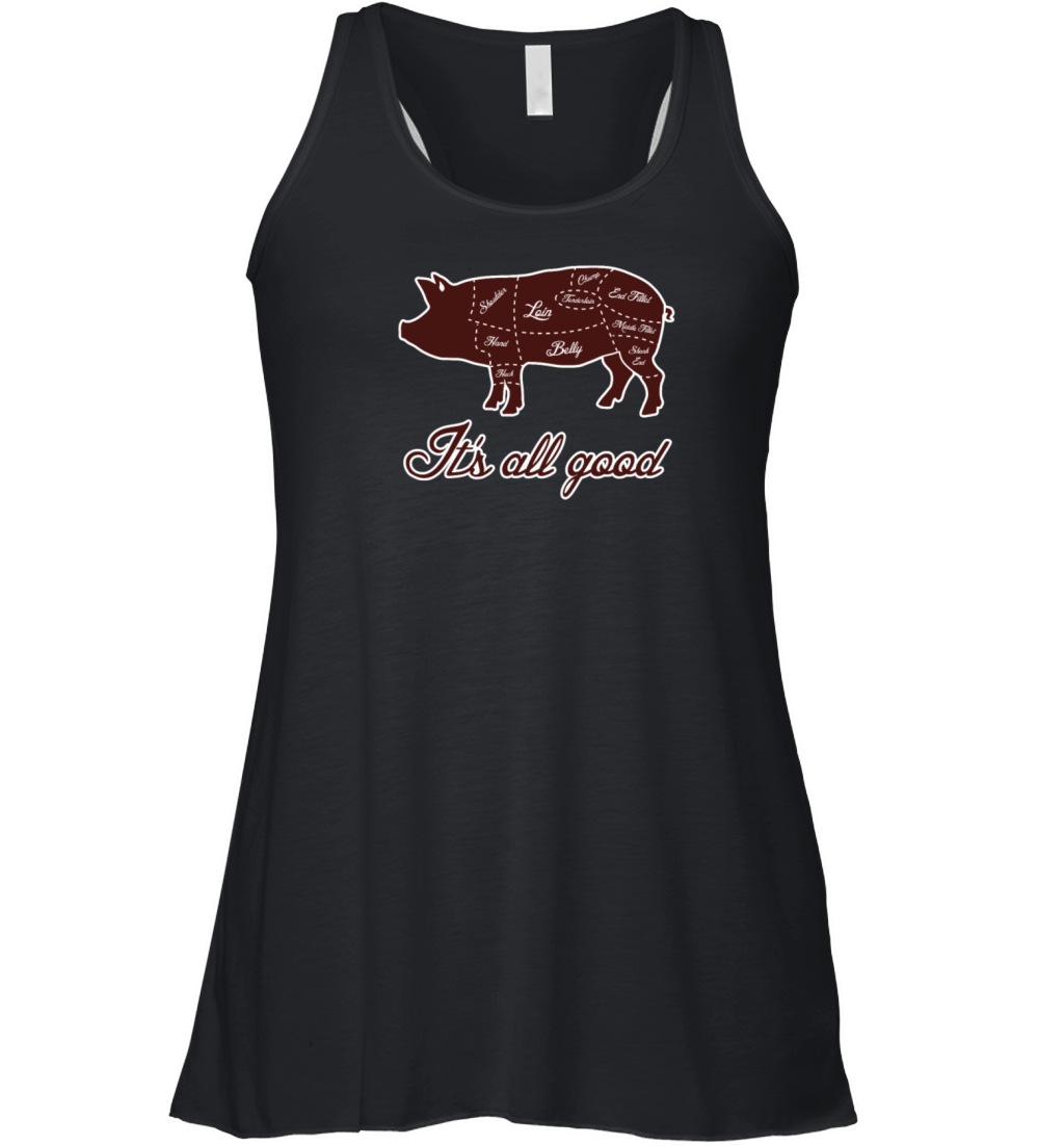 Its All Good Pig Pork Meat Map Women's Flowy Tank Top