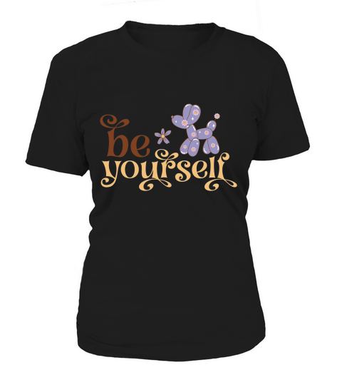 Be Yourself Women's T-Shirt