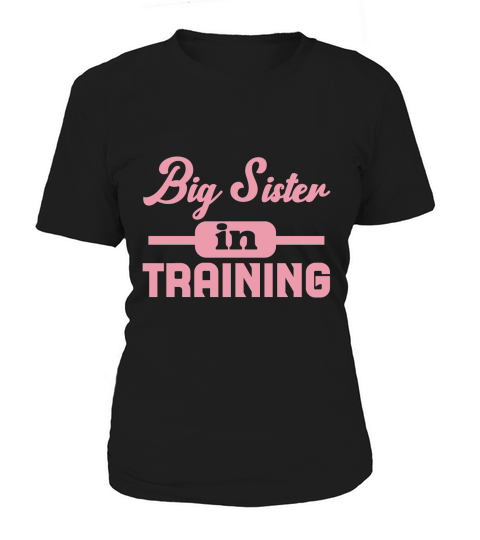 Big sister in training Women's T-Shirt
