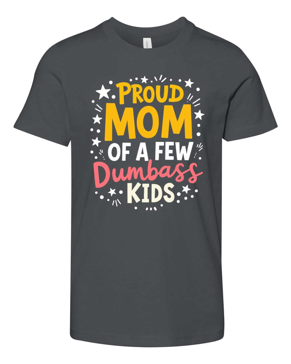 Proud mom of a few dumbass kids 02 Youth Unisex Jersey Tee