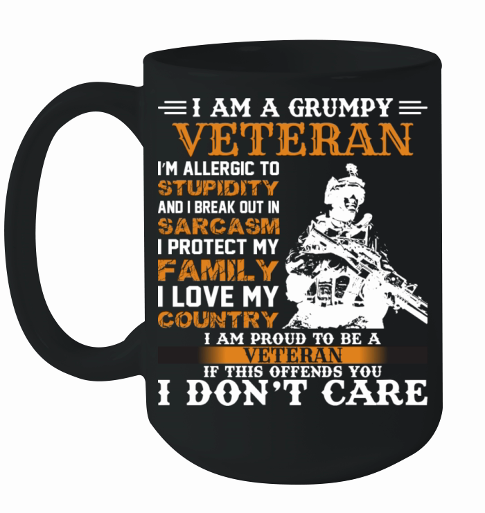 I am a grumpy veteran T-shirt Pround to be veteran Ceramic Mug