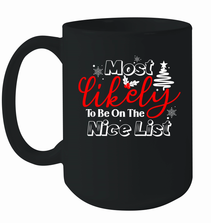 Most likely to be on the nice list Ceramic Mug