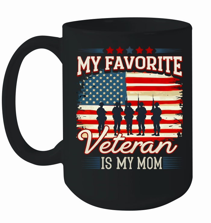 My favorite Veteran Is My Mom 03 Ceramic Mug