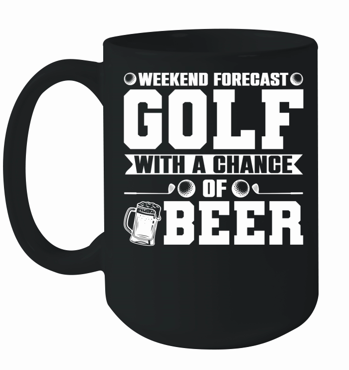 Weekend Forecast Golf with a Chance of Beer (2) Ceramic Mug