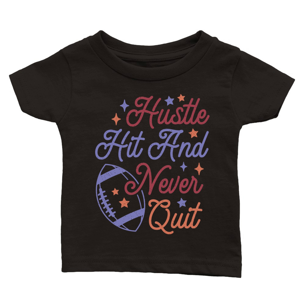 Hustle Hit And Never Quit color grunge Classic Baby Crewneck T-shirt