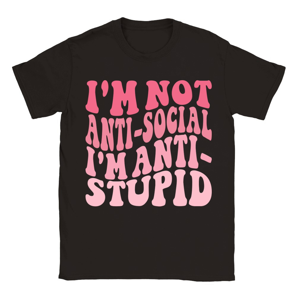 Im not antisocial Im antistupid Classic Kids Crewneck T-shirt