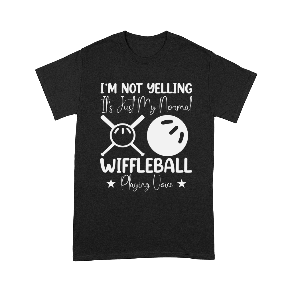 I,m Not Yelling It,s Just My Normal Wiffleball Playing Voice Comfort T-shirt