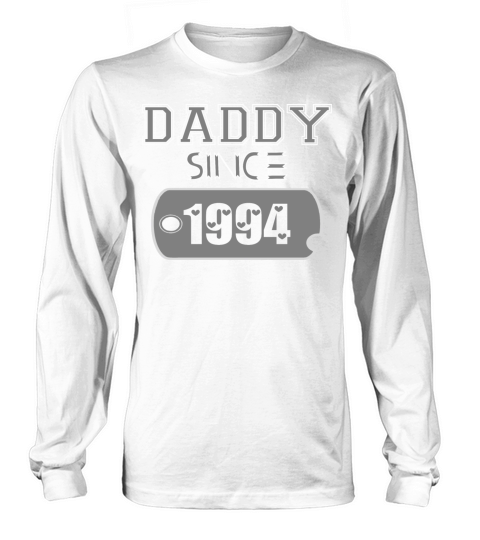 Daddy Since Tag 1994 Happy Fathers Day Long sleeved Unisex