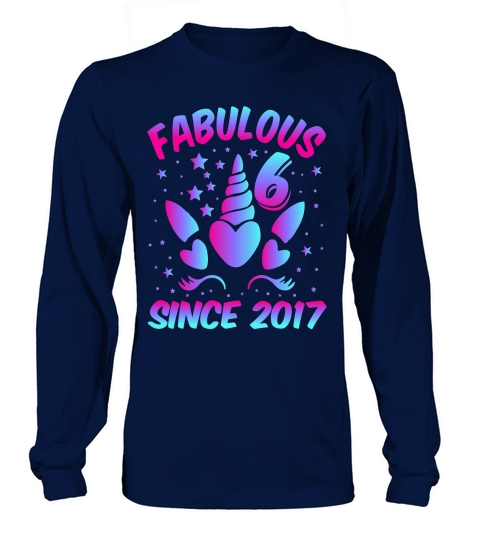 Fabulous 6 Since 2017 Unicorn Birthday T Shirt Design (1) Long sleeved Unisex