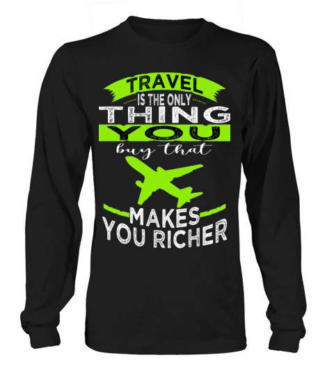 vintage statement bday traveling quotes trip Long sleeved Unisex
