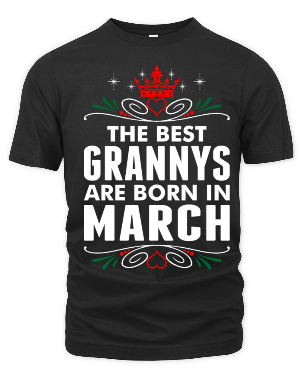 The Best Grannys Are Born In March Organic Unisex T-shirt