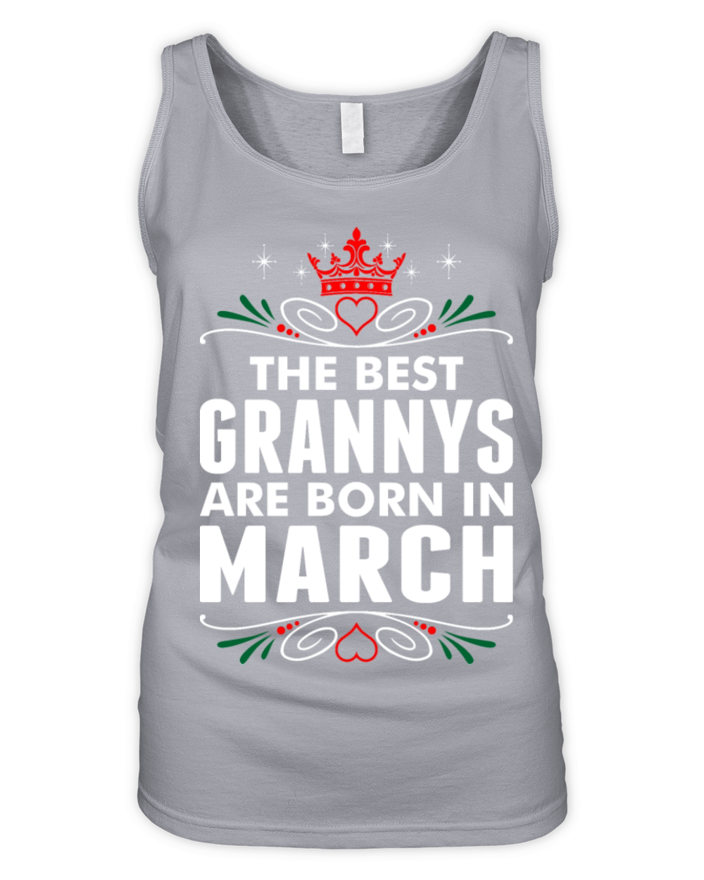The Best Grannys Are Born In March Organic Women's Tank Top