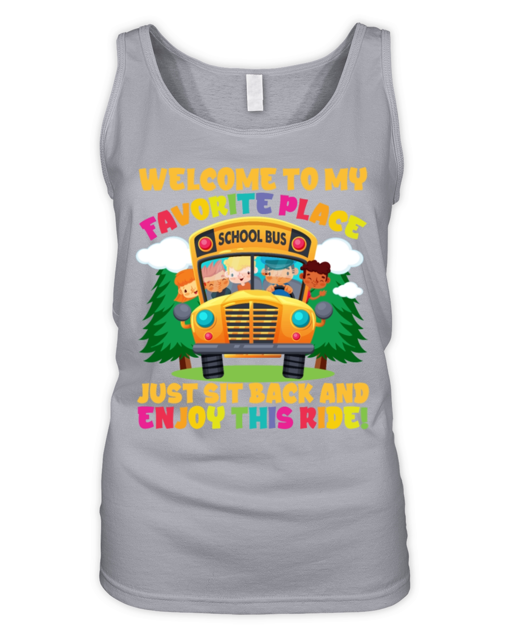Welcome To My Favorite Place Enjoy This Ride Organic Women's Tank Top