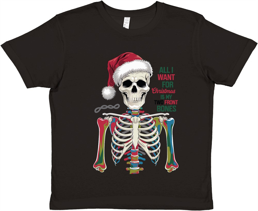 All I Want for Christmas is My Two Front Bones Premium Kids Crewneck T-shirt