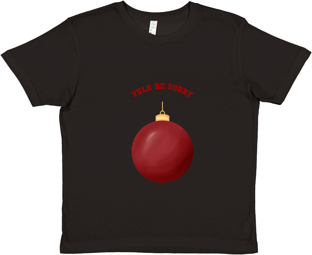 Yule Be Sorry Red Christmas Ornament Ball Premium Kids Crewneck T-shirt