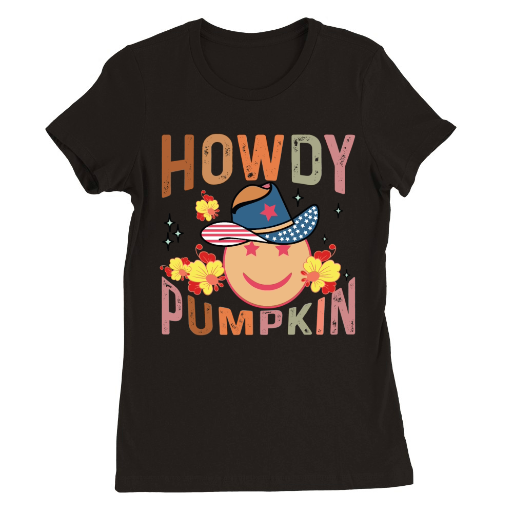Howdy Pumpkin Smiley Face Fall Vibes Premium Womens Crewneck T-shirt