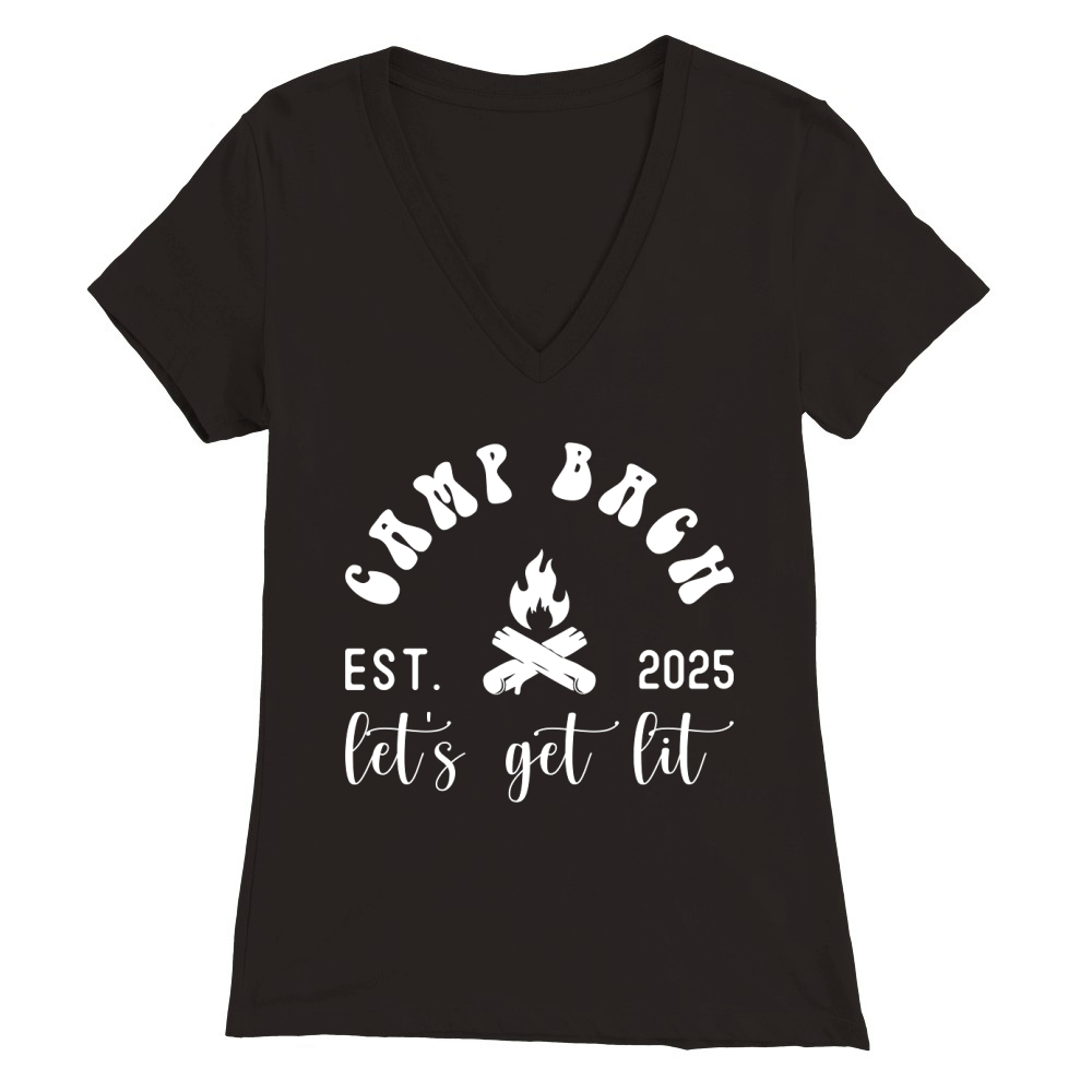 Camp Bach EST. 2025 lets get lit 02 Premium Womens V-Neck T-shirt