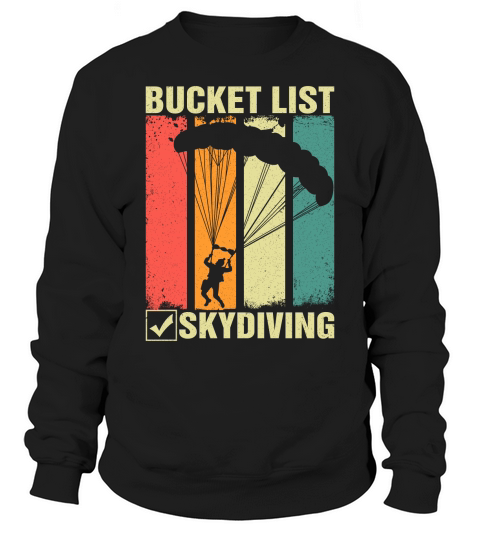 Bucket list skydiving 09 Sweatshirt Unisex