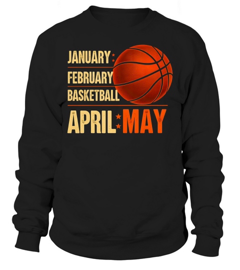 January February Baskeyball 02 Sweatshirt Unisex