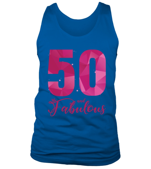 50 And Fabulous 55th Birthday B Day Tank Top Unisex