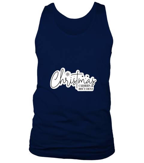 Christmas Calories Dont Count Tank Top Unisex