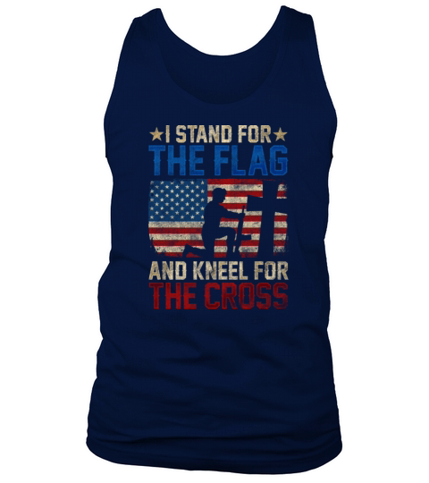 I Stand For The Flag And Kneel For The Cross Tank Top Unisex