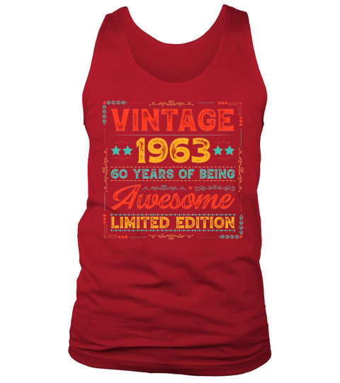 Vintage 1963 Being Awesome Limited Edition Birthday (1) Tank Top Unisex