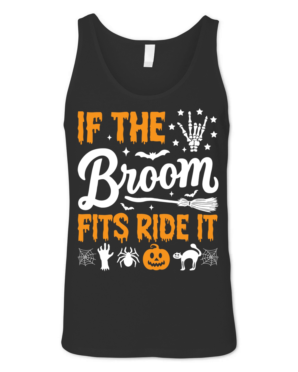 If The Broom Fits Ride It Unisex Jersey Tank