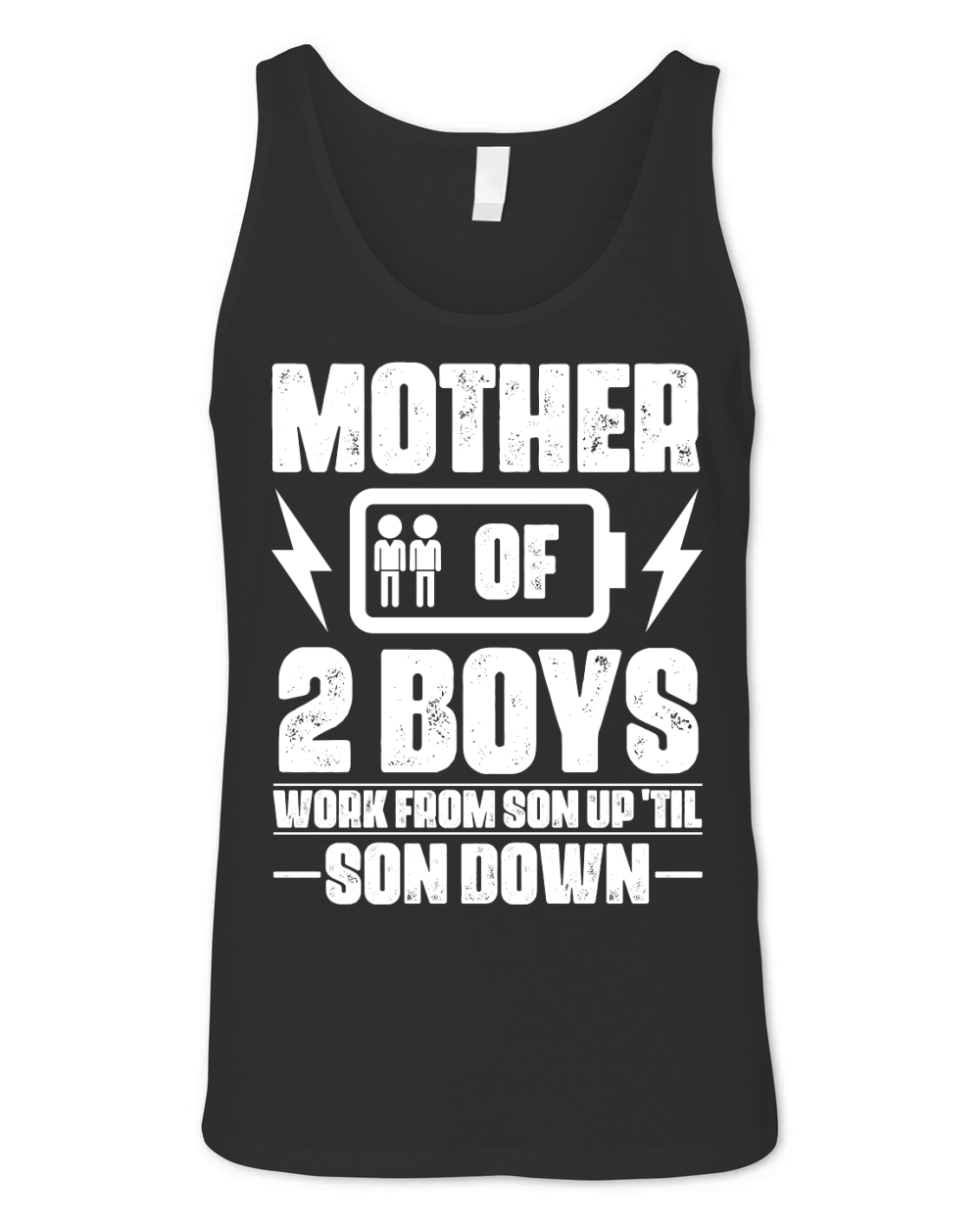 Mother Of Two 2 Boys Work From Son up til son Down mother day Unisex Jersey Tank