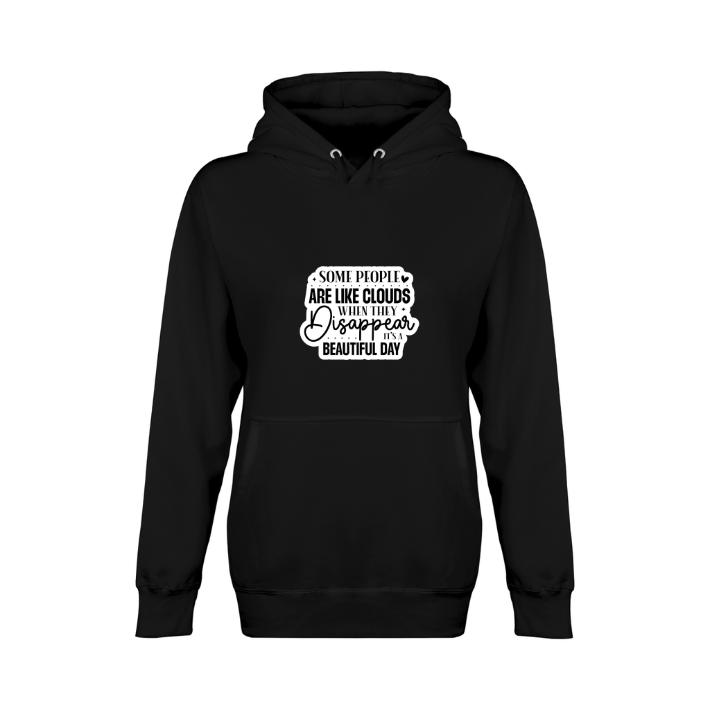 Some People Are Like Clouds When They Disappear Its A Beautiful Day Unisex Premium Pullover Hoodie