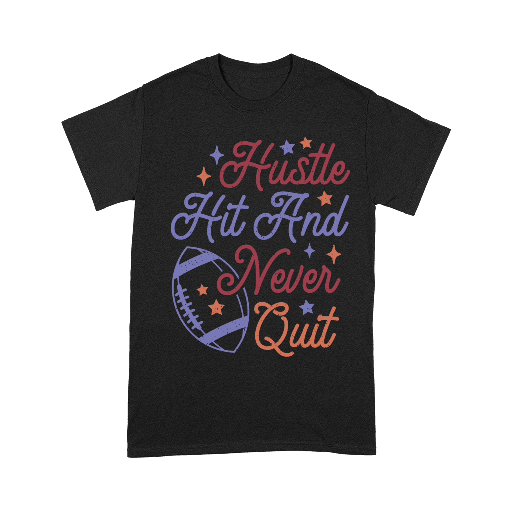 Hustle Hit And Never Quit color grunge Unisex T-Shirt