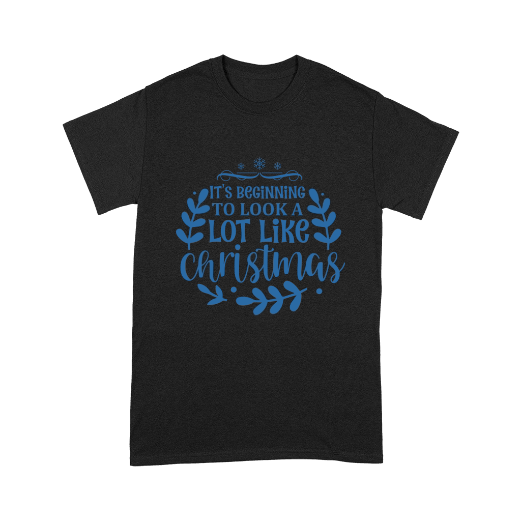 Its beginning to look a lot like christmas Unisex T-Shirt