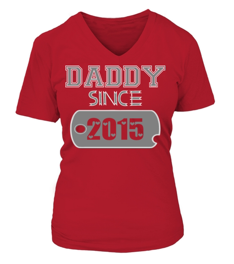 Daddy Since Tag 2015 Happy Fathers Day V-neck T-Shirt Woman