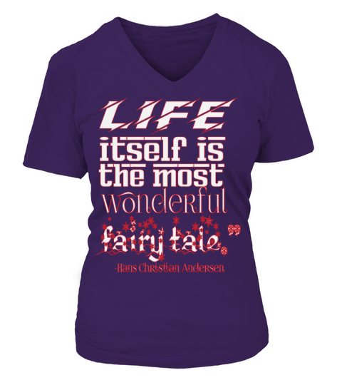 White Life itself is the most wonderful fairy tale V-neck T-Shirt Woman