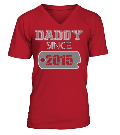 Daddy Since Tag 2015 Happy Fathers Day V-Neck T-shirt
